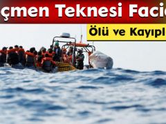 Göçmen Teknesi Faciası: Ölü ve Kayıplar Var