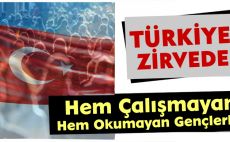 Türkiye Zirvede: Hem Çalışmayan Hem Okumayan Gençlerle!